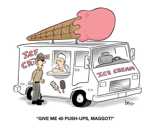 "Give me 40 push ups, maggot"
