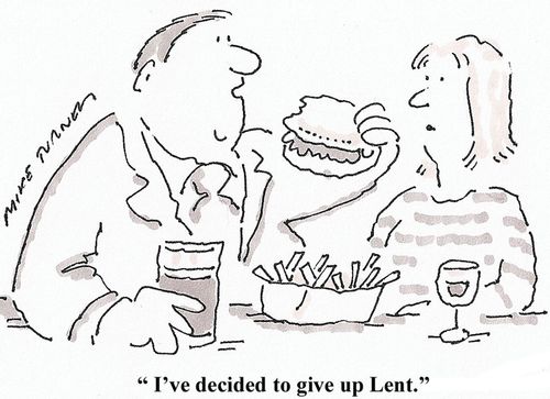 'I've decided to give up Lent.'