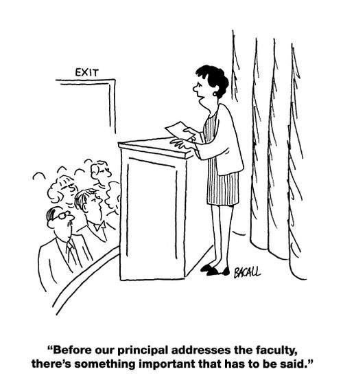 'Before our principal addresses the faculty, there's something important that has to be said.'