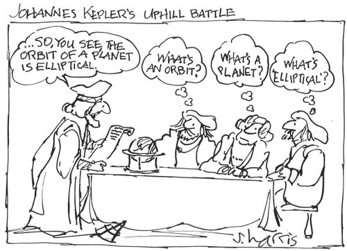 'Johannes Kepler's uphill batle'
