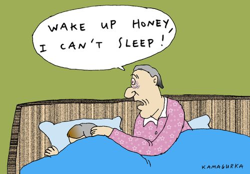 'Wake up honey, I can't sleep!'