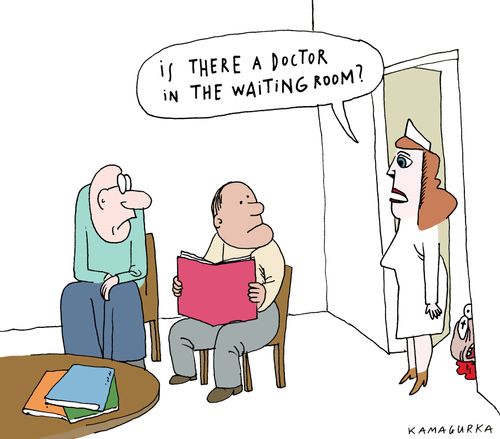 'Is there a doctor in the waiting room?'