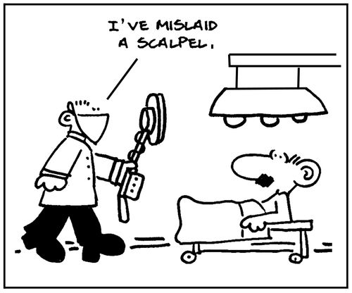 'I've mislaid a scalpel.'