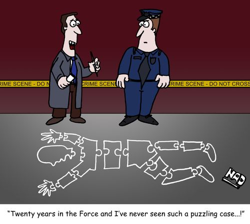 'Twenty years in the Force and I've never seen such a puzzling case...!'