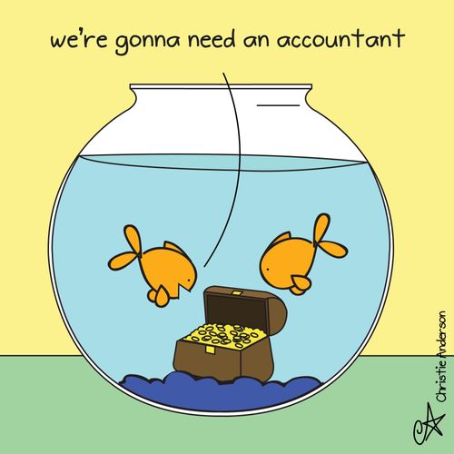 'We're gonna need an accountant.'