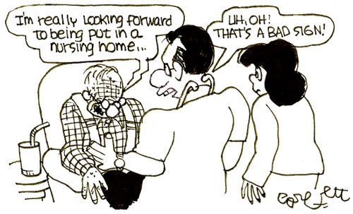 'I'm really looking forward to being put in a nursing home...'