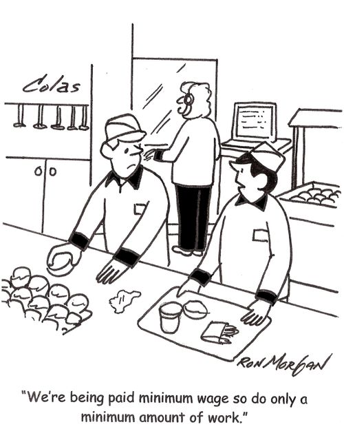 'We're being paid minimum wage so do only a minimum amount of work.'