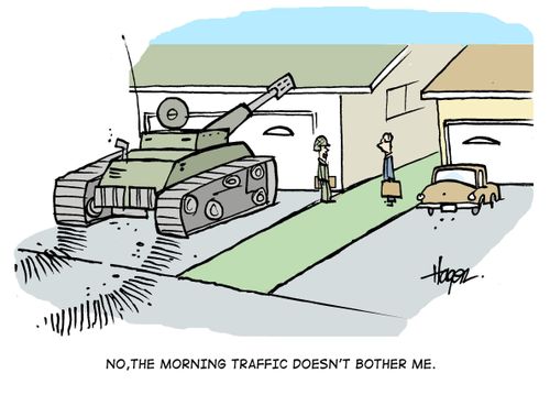 'No, the morning traffic doesn't bother me.'