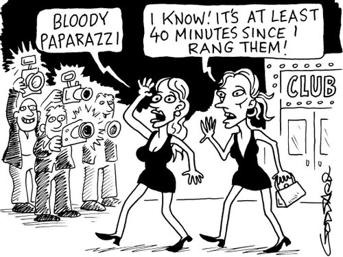 'Bloody paparazzi' - 'I know, it's at least 40 minutes since I rang them!'
