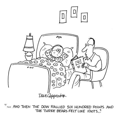 '...and then the DOW rallied six hundred points and the three bears felt like idiots...'