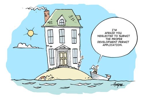 "I'm afraid you neglected to submit the proper development permit application."