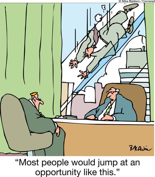 "Most people would jump at an opportunity like this."