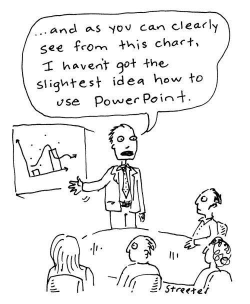 "As you can clearly see.. I have no idea how to use PowerPoint."