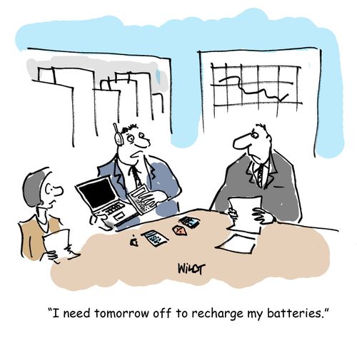 'I need tomorrow off to recharge my batteries.'