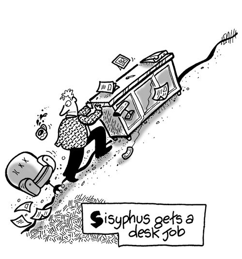 Sisyphus Gets a Desk Job.