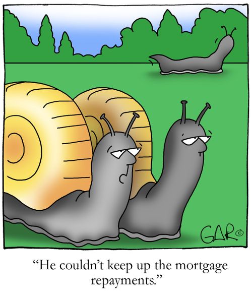 He couldn't keep up the mortgage repayments