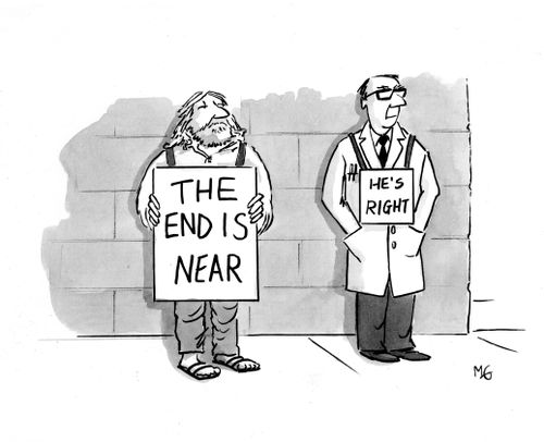 'The end is near.'
