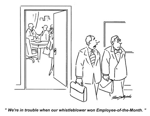 'We're in trouble when our whistleblower won Employee-of-the-Month.'