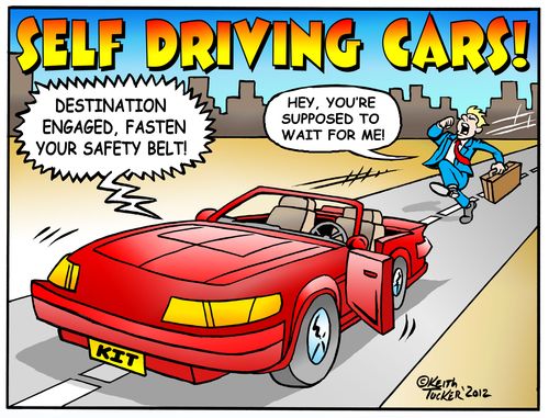 Self Driving Cars! - They have a mind of their own!