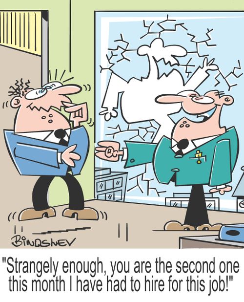 "Strangely enough, you are the second one this month I have had to hire for this job!!"