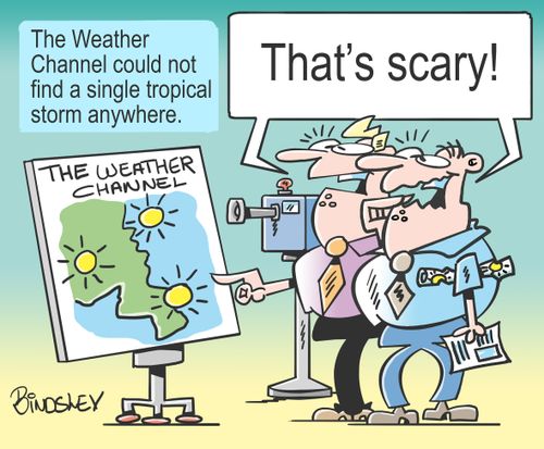 The Weather Channel could not find a single tropical storm anywhere: "That's scary!"