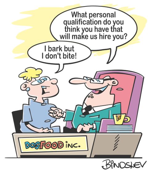 "What personal qualification do you think you have that will make us hire you?"