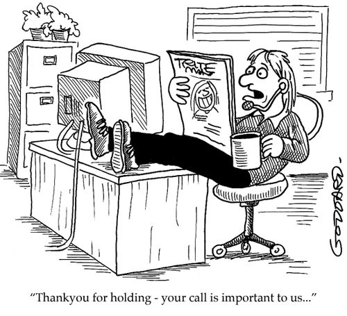 'Thank you for holding - your call is important to us.'