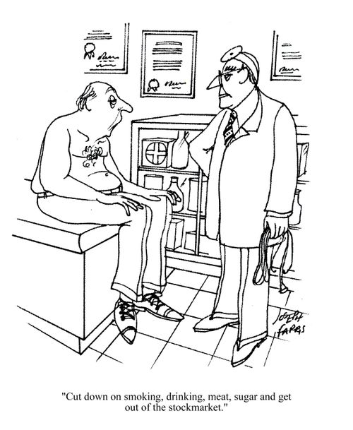 "Cut down on smoking, drinking, meat, sugar and get out of the stock market."