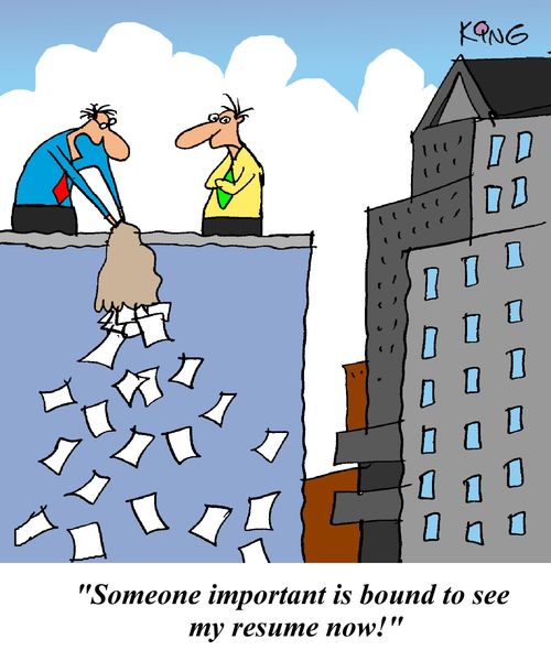 'Someone important is bound to see my resume now!'