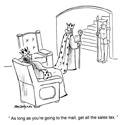 'As long as you're going to the mall, get all the sales tax.'