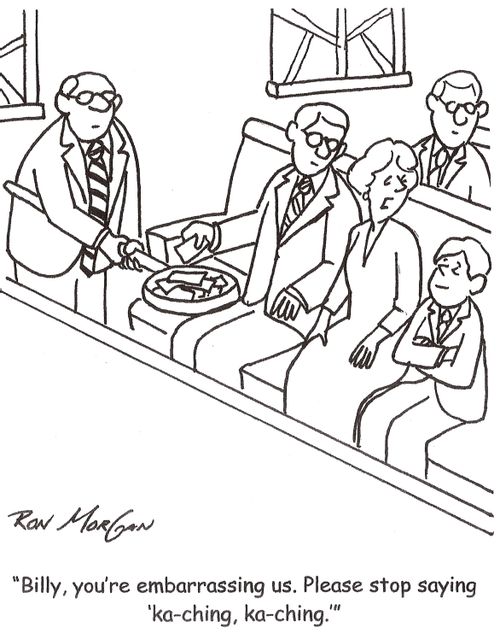 'Billy, you're embarrassing us. Please stop saying 'ka-ching, ka-ching'.'