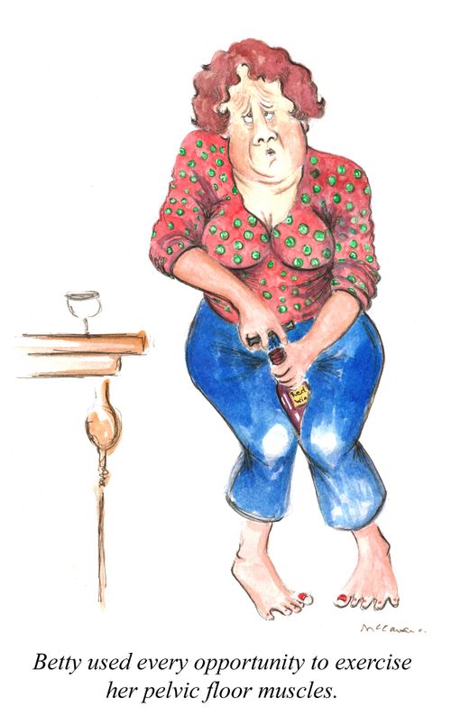 Betty used every opportunity to exercise her pelvic floor muscles.
