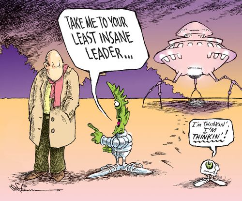 'Take me to your least insane leader...'