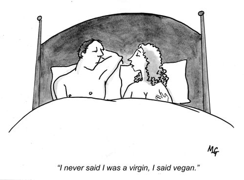 'I never said I was a virgin, I said vegan.'