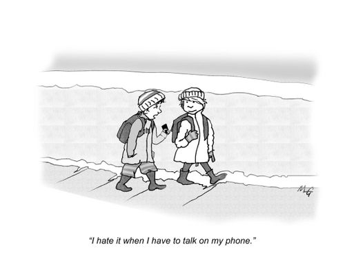 'I hate it when I have to talk on my phone.'