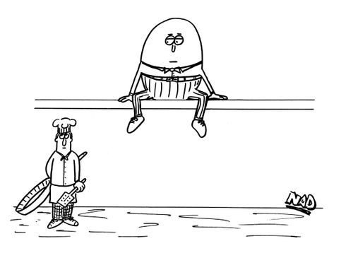 Humpty Dumpty sits on the wall and a chef with a large frying and a spatchella waits suspiciously below.