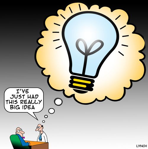 'I've just had this really big idea.'