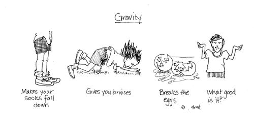 Gravity - What good is it?