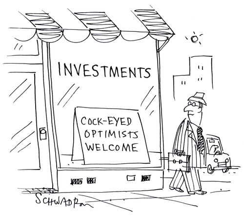Investments Cock-Eyed Optimists.