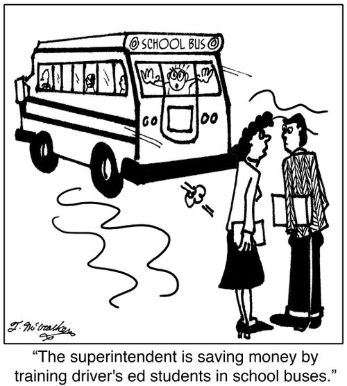  'The superintendent is saving money by training driver's ed students in school buses.'