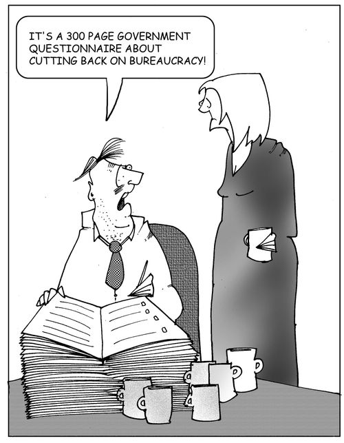 Bureaucracy.