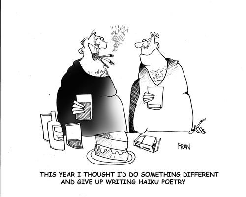This year I thought I'd give up something different so I've given up writing Haiku poetry.