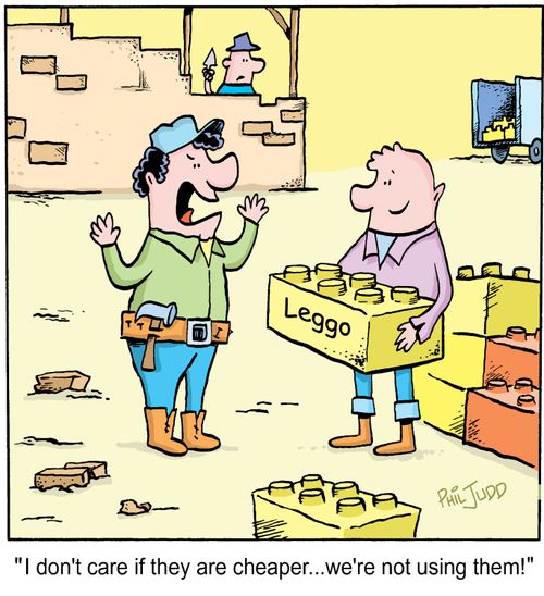 'I don't care if they are cheaper...we're not using them!'