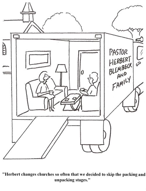 'Herbert changes churches so often that we decided to skip the packing and unpacking stages.'