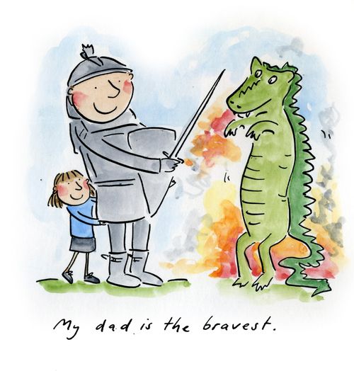 My dad is the bravest.