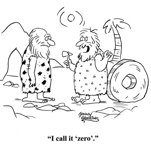 Caveman about stone wheel: 'I call it 'zero'.'