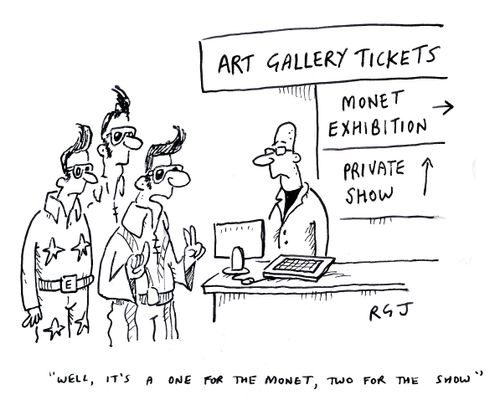 'Well, it's a one for the Monet, two for the show.'