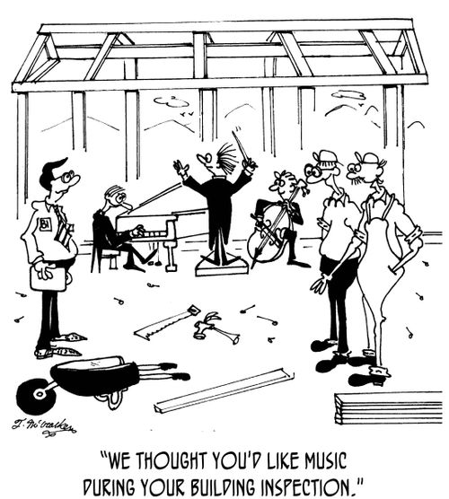 'We thought you'd like music during your building inspection.'