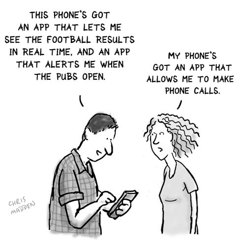 'My phone's got an app that allows me to make phone calls.'