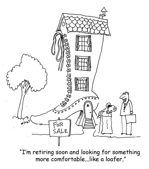 'I'm retiring soon and looking for something more comfortable...like a loafer.'